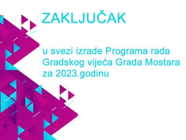 ZAKLJUČAK u svezi izrade Programa rada za 2023.godinu